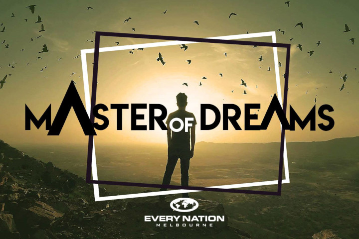 Master of Dreams (Week 3): Dreams and Resurrection