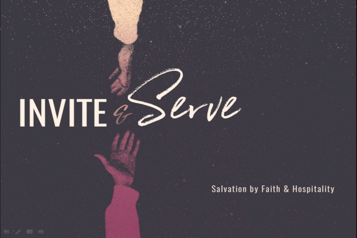 Invite and Serve (Week 6): Welcome to the Family