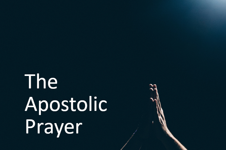 The Apostolic Prayer